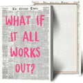 Drimiler What If It All Works Out Poster Retro Newspaper Pink Font Canvas Wall Art Positive Affirming Quote Minimalist Prints Painting For Home Bedroom Dorm Wall Decor 16x24in Wframed
