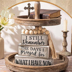 Yuntau 4 Pcs Farmhouse Wooden Tabletop Decor Rustic Retro Wood Bead Garland I Still Remember the Days I Prayed for What I Have Now Block Sign Neutral Centerpiece Sign for Tiered Tray Home Shelf Mantle
