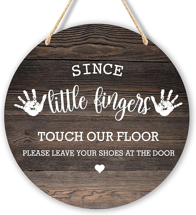 Wall Pediments Shoes Off Sign,Shoes Off Sign for Front Door,Since Little Fingers Touch Our Floor Door Sign,Please Take Your Shoes Off Sign,9.8x9.8 Inches（07）